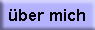 �ber mich